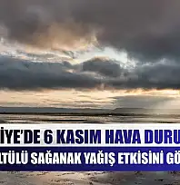 Fethiye'de 6 Kasım hava durumu: Gökgürültülü sağanak yağış etkisini gösterecek