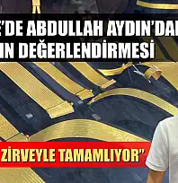 Fethiye'de Abdullah Aydın'dan Altın Değerlendirmesi: 'Haftayı Zirveyle Tamamlıyor'