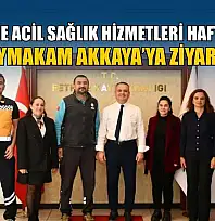 Fethiye'de Acil Sağlık Hizmetleri Haftası'nda Kaymakam Akkaya'ya ziyaret