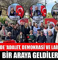 Fethiye'de 'Adalet, Demokrasi ve Laiklik' için bir araya geldiler
