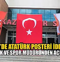 Fethiye'de Atatürk Posteri İddiasına Gençlik ve Spor Müdüründen açıklama