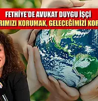 Fethiye'de Avukat Duygu İşçi, 'Çocuklarımızı korumak, geleceğimizi korumaktır'