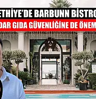Fethiye'de Barbunn Bistro lezzet kadar gıda güvenliğine de önem veriyor
