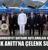 Fethiye'de Cumhuriyet Bayramı kutlamaları kapsamında Atatürk Anıtı'na çelenk sunuldu