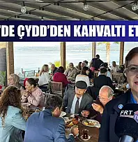 Fethiye'de ÇYDD'den Kahvaltı Etkinliği