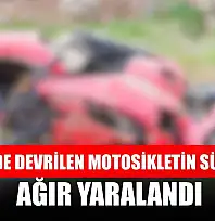 Fethiye'de devrilen motosikletin sürücüsü ağır yaralandı