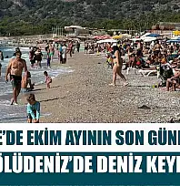 Fethiye'de Ekim Ayının Son Günlerinde Ölüdeniz'de Deniz Keyfi