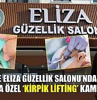 Fethiye'de Eliza Güzellik Salonu'ndan yılbaşına özel 'Kirpik Lifting' kampanyası