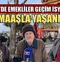 Fethiye'de emekliler geçim isyanında: 'Bu maaşla yaşanmaz'
