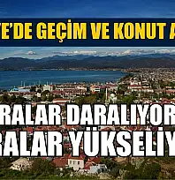 Fethiye'de geçim ve konut alarmı: Sofralar daralıyor, kiralar yükseliyor