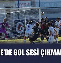 Fethiye'de gol sesi çıkmadı: 0-0