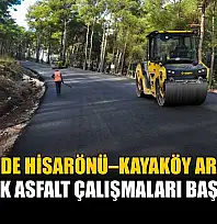 Fethiye'de Hisarönü–Kayaköy arasında sıcak asfalt çalışmaları başladı