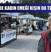 Fethiye'de kadın emeği kışın da tezgahta