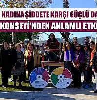 Fethiye'de kadına şiddete karşı güçlü dayanışma: Kent Konseyi'nden anlamlı etkinlik
