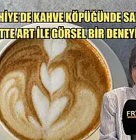 Fethiye'de kahve köpüğünde sanat: Latte art ile görsel bir deneyim