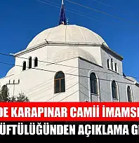 Fethiye'de Karapınar Camii İmamsız Kaldı! İl Müftülüğünden Açıklama Geldi