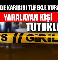 Fethiye'de karısını tüfekle vurarak yaralayan kişi tutuklandı