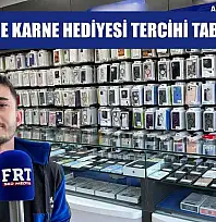 Fethiye'de karne hediyesi tercihi tablet oldu