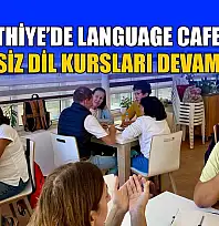 Fethiye'de Language Cafe'de ücretsiz dil kursları devam ediyor