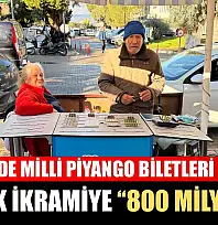 Fethiye'de Milli Piyango Biletleri tükendi: Büyük ikramiye '800 Milyon TL'