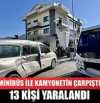 Fethiye'de minibüs ile kamyonetin çarpıştığı kazada 13 kişi yaralandı