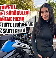 Fethiye'de motosiklet sürücüleri yeni döneme hazır: Kaskla birlikte eldiven ve gözlük şartı geldi