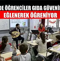 Fethiye'de öğrenciler gıda güvenilirliğini eğlenerek öğreniyor