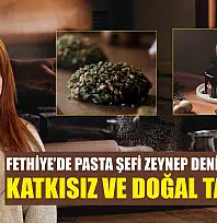 Fethiye'de Pasta Şefi Zeynep Deniz Yatar'dan katkısız ve doğal tatlılar