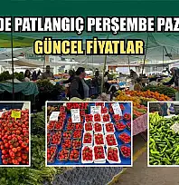 Fethiye'de Patlangıç Perşembe Pazarı'nda güncel fiyatlar