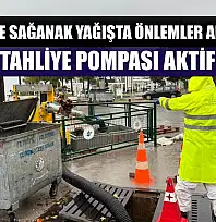 Fethiye'de Sağanak Yağışta Önlemler Arttırıldı: Tahliye Pompası Aktif