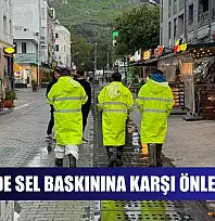 Fethiye'de Sel Baskınına Karşı Önlem Alındı