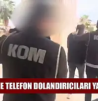 Fethiye'de telefon dolandırıcıları yakalandı