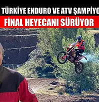 Fethiye'de Türkiye Enduro ve ATV Şampiyonası'nda Final Heyecanı Sürüyor