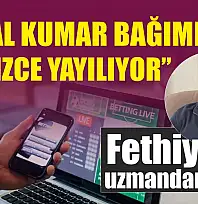 Fethiye'de uzmandan uyarı: 'Sanal kumar bağımlılığı sessizce yayılıyor'
