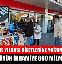 Fethiye'de yılbaşı biletlerine yoğun ilgi var, büyük ikramiye 800 milyon
