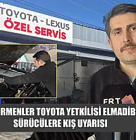 Fethiye Formenler Toyota Yetkilisi Elmadibi'nden sürücülere kış uyarısı
