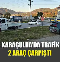 Fethiye Karaçulha'da Trafik Kazası 2 Araç Çarpıştı