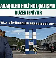 Fethiye Karaçulha Hali'nde çalışma saatleri düzenleniyor