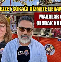 Fethiye Lezzet Sokağı hizmete devam ediyor: Masalar geçici olarak kaldırıldı