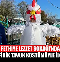 Fethiye Lezzet Sokağı'nda, Şerife Firik tavuk kostümüyle ilgi odağı