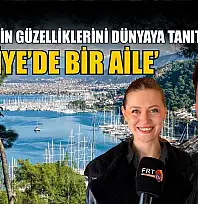 Fethiye'nin güzelliklerini dünyaya tanıtan sayfa: 'Fethiye'de Bir Aile'