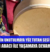 Fethiye'nin unutulmaya yüz tutan sesi 'Delbek', Türkan Abacı ile yaşamaya devam ediyor