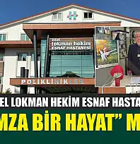 Fethiye Özel Lokman Hekim Esnaf Hastanesi'nden 'Bir İmza Bir Hayat' mesajı