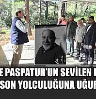 Fethiye Paspatur'un sevilen esnafı 'Dede' son yolculuğuna uğurlandı