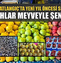 Fethiye Patlangıç'ta yeni yıl öncesi son pazar: Tezgahlar meyveyle şenlendi