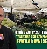 Fethiye Salı Pazarı esnafı Kaçar, 'Yılbaşına özel kampanyalar var, fiyatlar aynı seviyede'