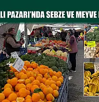 Fethiye Salı Pazarı'nda sebze ve meyve fiyatları