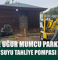 Fethiye Uğur Mumcu Parkı'ndaki yağmur suyu tahliye pompası devrede