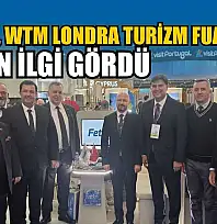 Fethiye, WTM Londra Turizm Fuarı'nda yoğun ilgi gördü