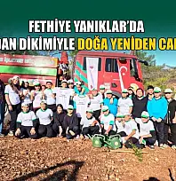 Fethiye Yanıklar'da toplu fidan dikimiyle doğa yeniden canlanıyor
